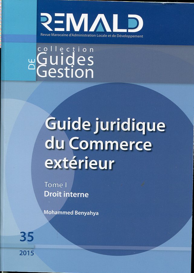 Guide juridique du commerce extérieur n° 35 Tome II - Droit international