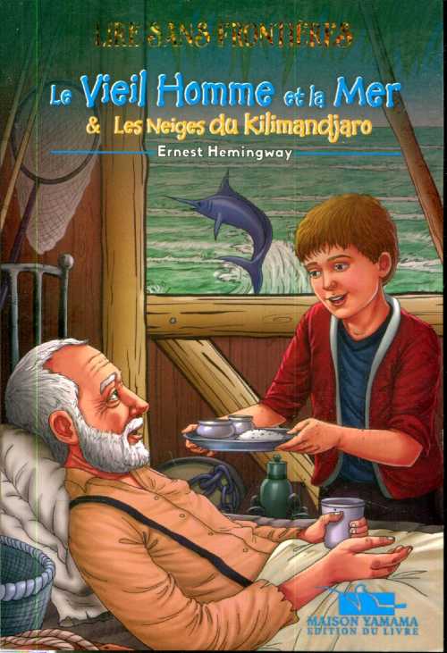 Le vieil homme et la mer &amp; les neiges du kilimandjaro