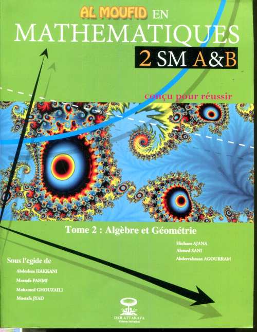 Al Moufid en Mathématiques 2 Bac SM A&B Tome 2 Algèbre et géométrie