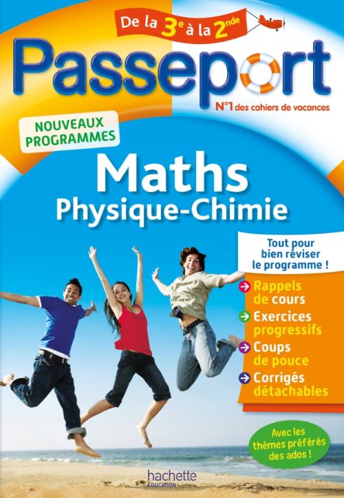 Passeport Maths-Physique-Chimie de la 3e vers la 2de