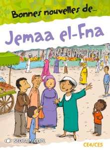 Bonnes nouvelles de Jemaa el-Fna - Manuel+cahier d'activités
