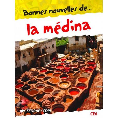 Bonnes nouvelles de La Médina - Manuel+Cahier d'activités