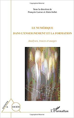 Le numérique dans l'enseignement et la formation  - Analyses, traces et usages