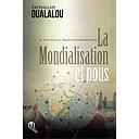 La mondialisation et nous  - Le sud dans le grand chamboulement