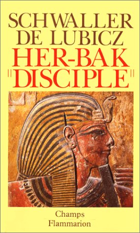 Her-bak, Disciple De La Sagesse égyptienne
