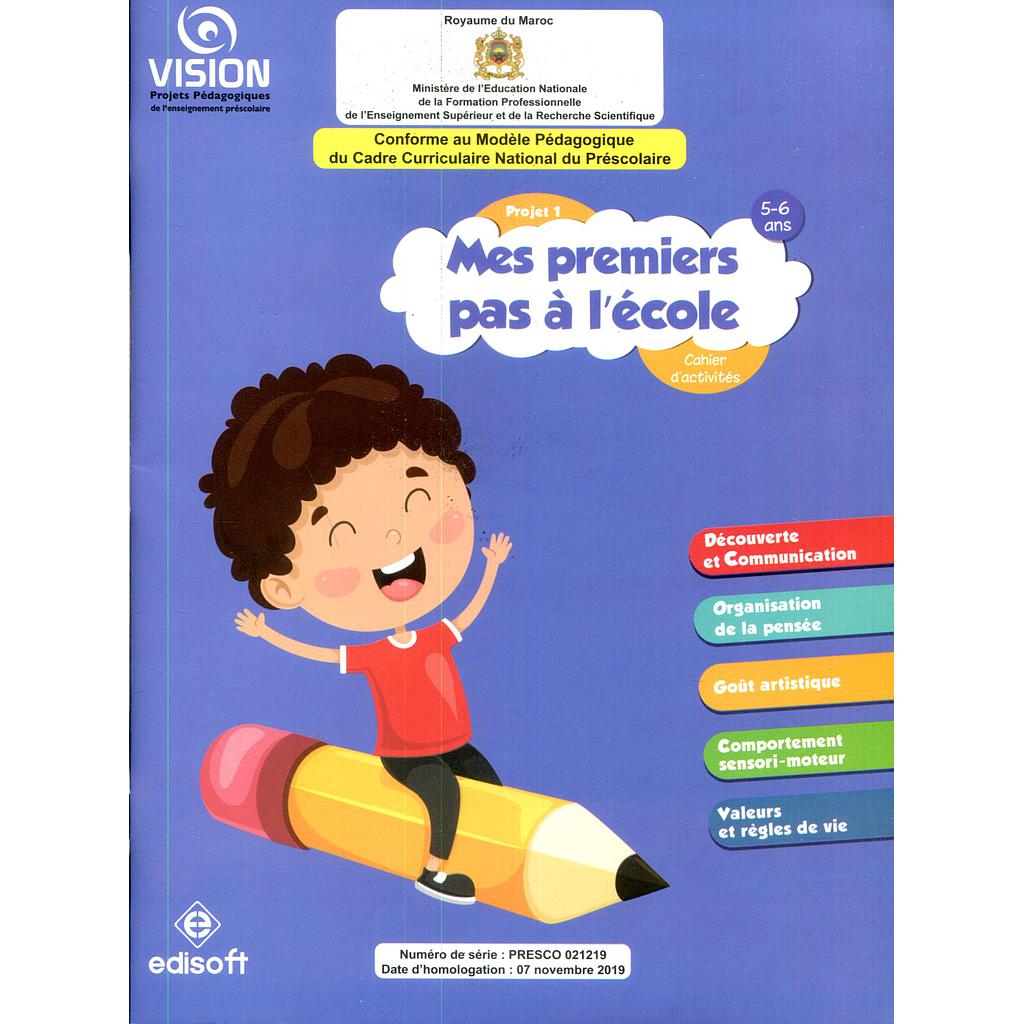 VISION - Projet 1 (5-6 ans) - Mes premiers pas à l'école - Cahier d'activités