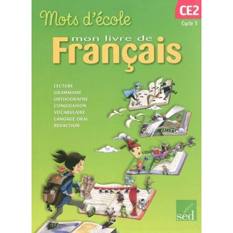 Mots d'école CE2 - Mon livre de français - Cahier de l'élève
