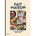 Fait maison n°1 - 45 recettes du quotidien rapides &amp; faciles