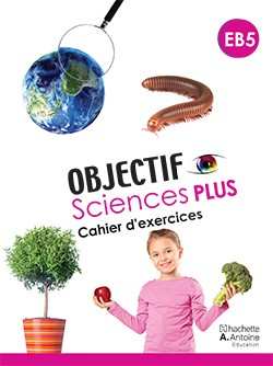 Objectif Sciences plus CM2 - 2021