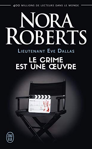 Lieutenant Eve Dallas, Tome 46 : Le crime est une oeuvre