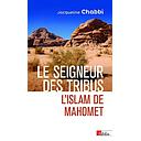 Le seigneur des tribus  - L'islam de Mahomet