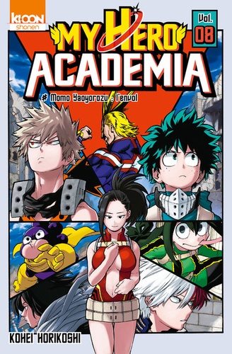 My Hero Academia Tome 8 - Momo Yaoyorozu : l'envol