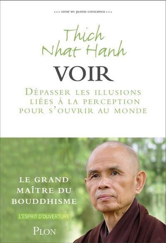 Vivre en pleine conscience : voir