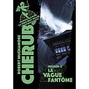 Cherub Tome 12 - La vague fantôme