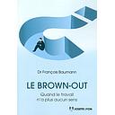 Le Brown-out - Quand le travail n'a plus aucun sens