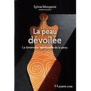 La peau dévoilée - La dimension spirituelle de la peau