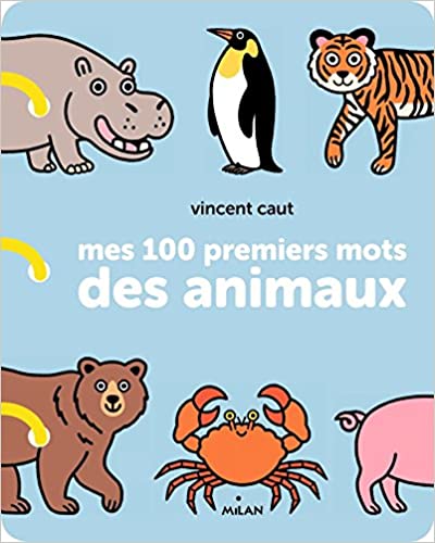 Mes 100 premiers mots des animaux