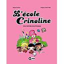 L'école Crinoline Tome 1 - Une rentrée de princesse