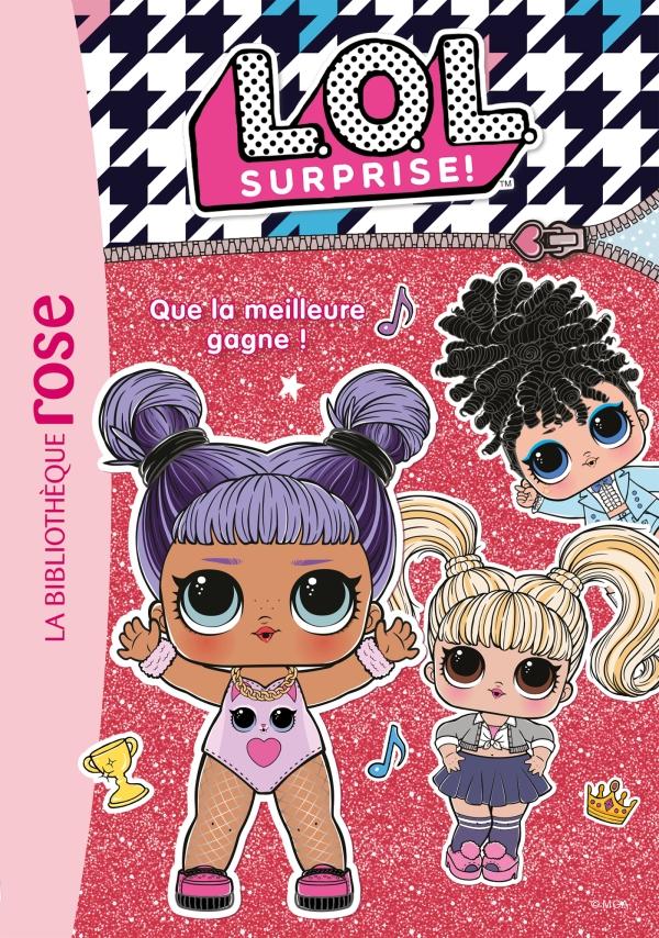 L.O.L. Surprise ! Tome 5 - Que la meilleure gagne !