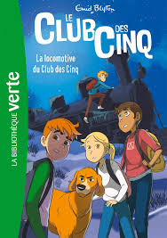 Le Club des Cinq Tome 14 - La locomotive du Club des Cinq