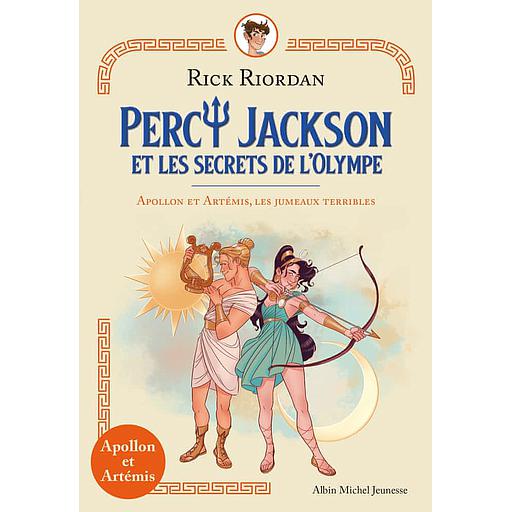 Percy Jackson et les secrets de l'Olympe - Apollon et Artémis, les jumeaux terribles