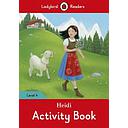 Ladybird Readers - Heidi Activity Book