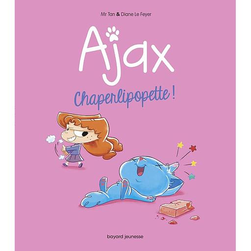 Ajax Tome 3 - Chaperlipopette !