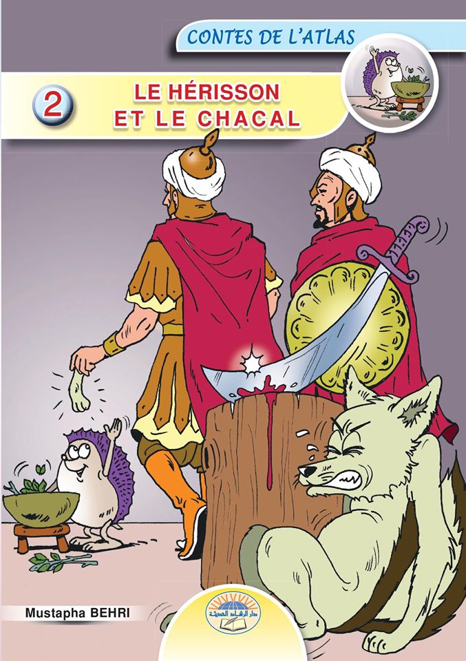 CONTES DE L'ATLAS : Le hérisson et le chacal