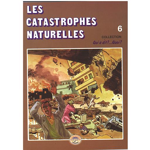 Qui a dit?...Quoi? n°6: Les catastrophes naturelles