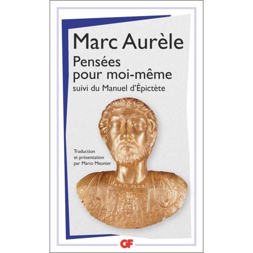 Pensées pour moi-même  - Suivi du Manuel d'Epictète