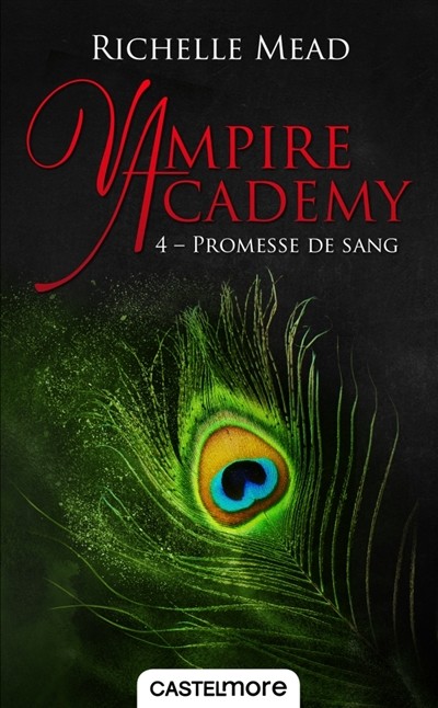 Vampire Academy Tome 4 - Promesse de sang