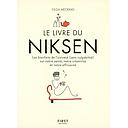 Le livre du Niksen - Les bienfaits de l'oisiveté (sans culpabilité) sur notre santé, notre créativité et notre efficacité