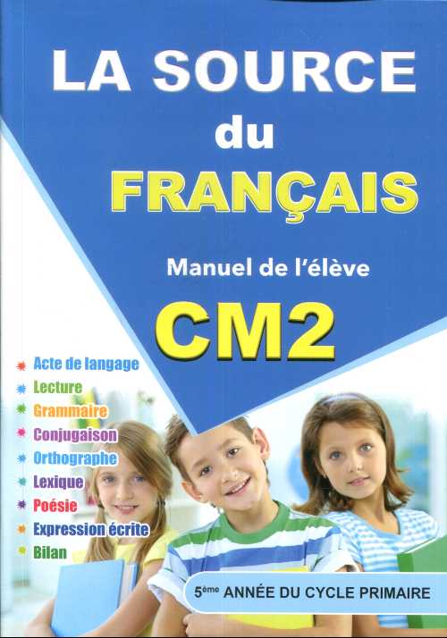 La Source du Français CM2 - Manuel de L'élève