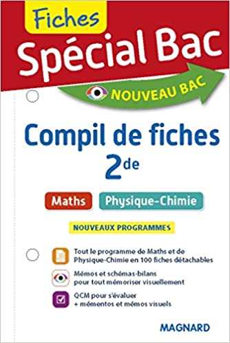Spécial Bac Fiches - Compil de fiches 2de Maths Physique-Chimie