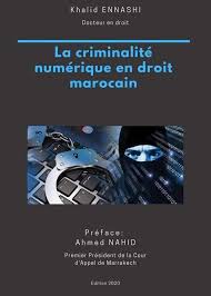 La Criminalité Numérique En Droit Marocain