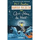 Hamish Macbeth Tome 6 - Qui sème le vent