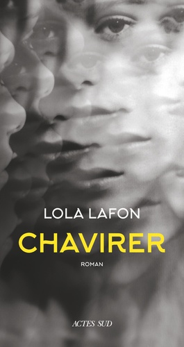 Chavirer - Prix du Roman des étudiants France Culture-Télérama 2020