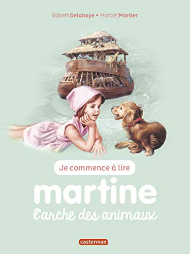 Je commence à lire avec Martine Tome 28 - L'arche des animaux