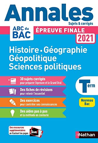 Annales ABC du Bac 2021 - Histoire Géo Géopolitique Sciences Politiques - Terminale
