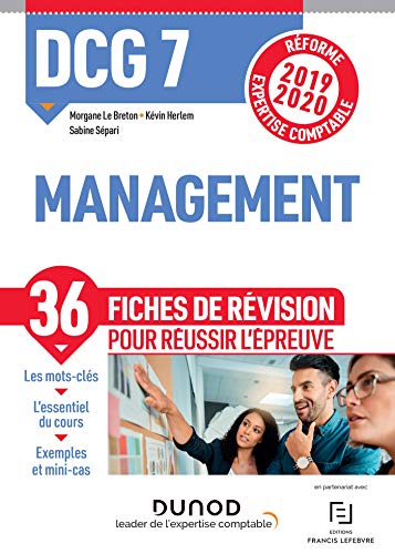 DCG 7 - Management - Fiches de révision - Réforme 2019-2020: Réforme Expertise comptable 2019-2020 (2019-2020)