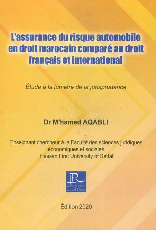 L'assurance du risque automobile en droit marocain comparé au droit français et international