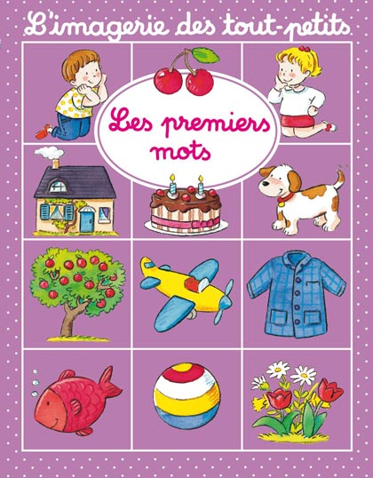 L'imagerie des tout petits - Les premiers mots