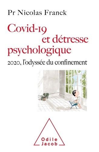 Covid-19 et détresse psychologique  - 2020, l'odyssée du confinement