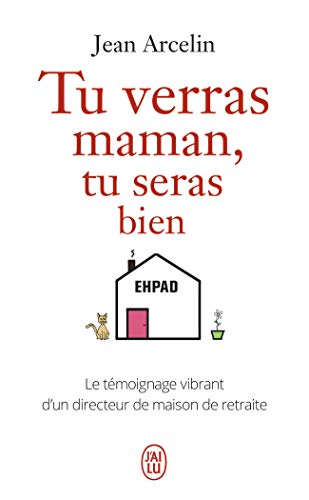 Tu verras maman, tu seras bien