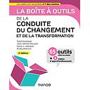 La boîte à outils de la conduite du changement et de la transformation