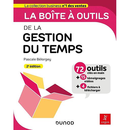 La boîte à outils de la gestion du temps
