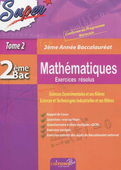 Super mathématiques 2 Bac Sc Exp Tome 2