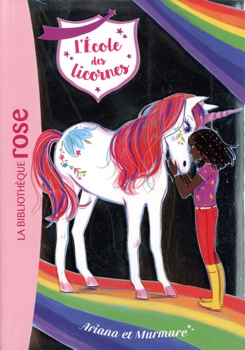 L'école des licornes Tome 8 - Ariana et Murmure