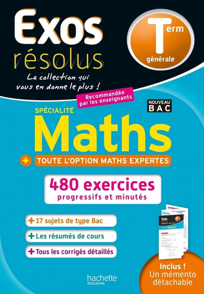 Exos résolus - Spécialité Mathématiques Tle générale  - + toute l'option Maths expertes