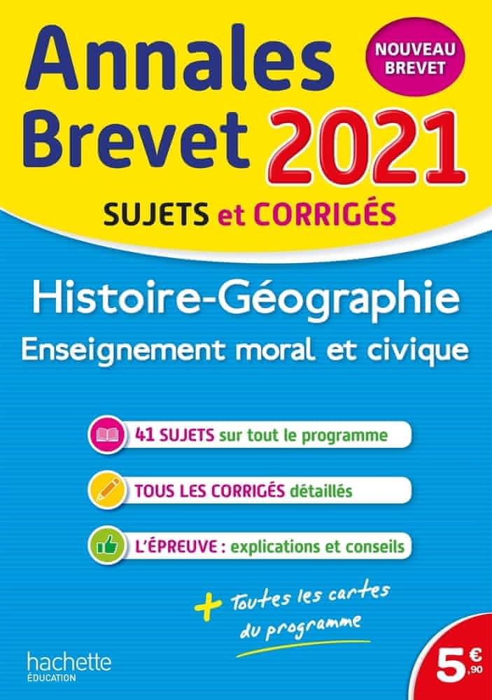 Annales Brevet 2021 - Histoire-Géographie, Enseignement moral et civique